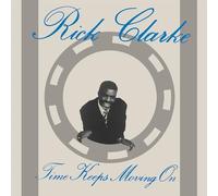 RICK CLARKE - YIME KEEPS MOVING ON - Vinyl Record - M3z