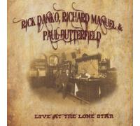 Rick Danko, Richard Manuel & Paul Butterfield - Live at the Lone Star (2CD) NEW