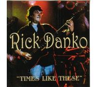 Rick Danko - Times Like These