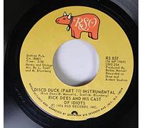 Rick Dees And His Cast Of Idiots 45 RPM Disco Duck (Part 11) Instrumental / Disco Duck (Part 1)