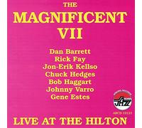 Rick Fay - Magnificent VII life at Hilton