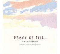 Rick Gallagher - Peace Be Still