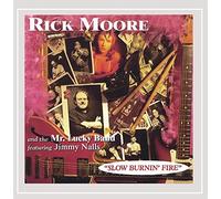 Rick Moore & Mr. Lucky Band - Slow Burnin' Fire