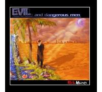 Rick Moses - Evil and Dangerous Men