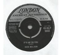 RICK NELSON - 7" SINGLE - IT'S UP TO YOU / I NEED YOU [ VINYL ] [Vinyl]