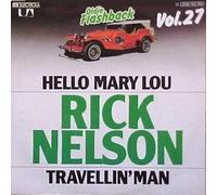 RICK NELSON - Hello Mary Lou/Travellin`Man (7" Vinyl Single)(Oldie Flashback Vol. 27)(United Artists Records 1 C 006-93744)