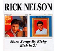 Rick Nelson - More Songs by Ricky/Rick Is 21