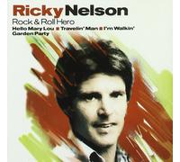 Rick Nelson - Rock And Roll Hero