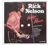Rick Nelson - The Rick Nelson Singles Album 1963-1974
