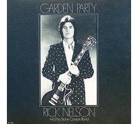 Rick Nelson & The Stone Canyon Band - Garden Party