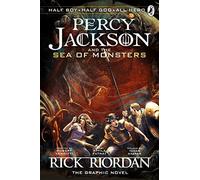 Percy Jackson and the Sea of Monsters: The Graphic Novel (Book 2): (Percy Jackson Graphic Novels)