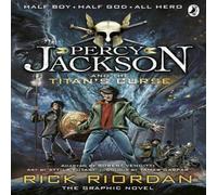 Rick Riordan Percy Jackson & the Titan's Curse: The Graphic Novel (Book 3) Paperback Rick Riordan Multicolor