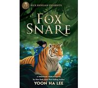 Rick Riordan Presents: Fox Snare: 3 (A Thousand Worlds Novel)