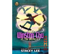 Rick Riordan Presents: Winston Chu vs. the Whimsies