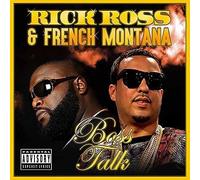 Rick Ross & French Montana - Boss Talk