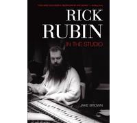 Rick Rubin: In the Studio