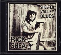 Rick Shea - Shelter Valley Blues
