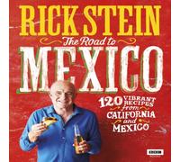 Rick Stein : The Road to Mexico Hardback Book Rick Stein Multicolor