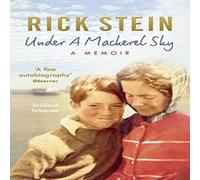 Rick Stein Under a Mackerel Sky Paperback Book Rick Stein Multicolor