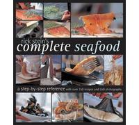 Rick Stein's Complete Seafood