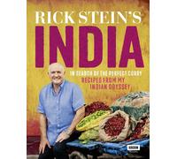 Rick Stein's India: In Search of the Perfect Curry: Recipes from My Indian Odyss
