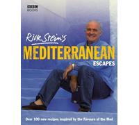 Rick Stein's Mediterranean Escapes by Rick Stein (2-Aug-2007) Hardcover