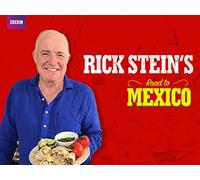 Rick Stein's Road To Mexico