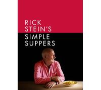 Rick Stein's Simple Suppers: A brand-new collection of over 120 easy recipes (Hardback) Book