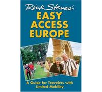 Rick Steves' Easy Access Europe
