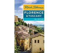 Rick Steves Florence & Tuscany (Eighteenth Edition)