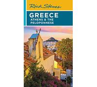 Rick Steves Greece: Athens & the Peloponnese (Seventh Edition)