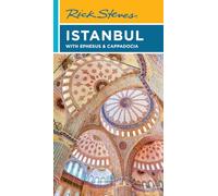 Rick Steves Istanbul (Tenth Edition): With Ephesus & Cappadocia