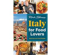 Rick Steves Italy for Food Lovers (First Edition)