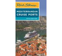 Rick Steves Mediterranean Cruise Ports (Fifth Edition)