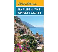 Rick Steves Naples & the Amalfi Coast (First Edition)