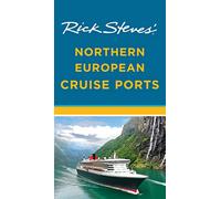 Rick Steves' Northern European Cruise Ports