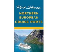Rick Steves Northern European Cruise Ports (Second Edition) (Rick Steves' Guidebooks)