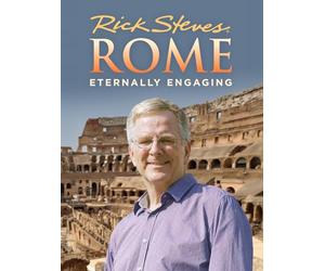 Rick Steves' Rome: Eternally Engaging