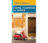 Rick Steves Rome, Florence & Venice (Rick Steves Travel Guide)