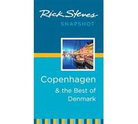 Rick Steves Snapshot Copenhagen & the Best of Denmark (Third Edition)
