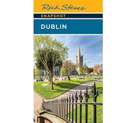 Rick Steves Snapshot Dublin (Eighth Edition)