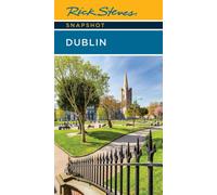 Rick Steves Snapshot Dublin (Eighth Edition)
