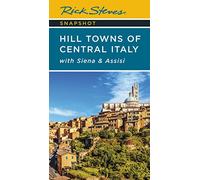Rick Steves Snapshot Hill Towns of Central Italy (Seventh Edition)