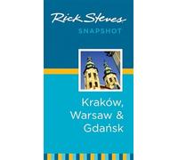 Rick Steves Snapshot Kraków, Warsaw & Gdansk