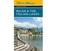 Rick Steves Snapshot Milan & the Italian Lakes (Fifth Edition)