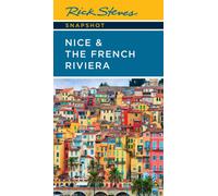 Rick Steves Snapshot Nice & the French Riviera (Third Edition)