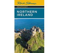 Rick Steves Snapshot Northern Ireland (Seventh Edition)