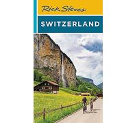 Rick Steves Switzerland (Eleventh Edition)