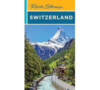 Rick Steves Switzerland (Twelth Edition) (Rick Steves Travel Guide)