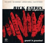 RICK & THE NIGHTCATS ESTRIN - GROOVIN' IN GREASELAND CD NEW